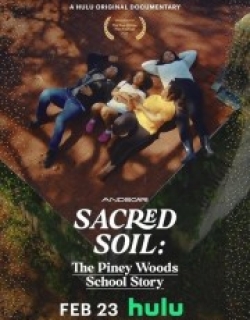 Sacred Soil: The Piney Woods School Story