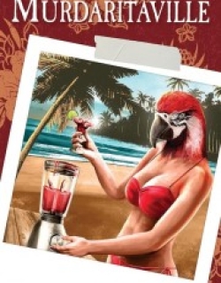 Murdaritaville