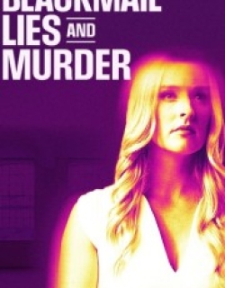 Blackmail, Lies and Murder