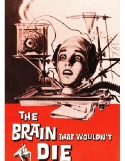The Brain That Wouldn't Die