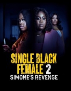 Single Black Female 2: Simone's Revenge
