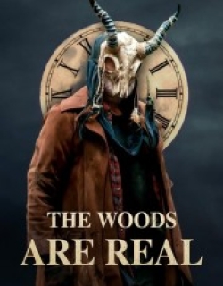 The Woods Are Real