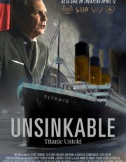 Unsinkable: Titanic Untold