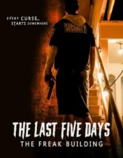 The Last Five Days: The Freak Building
