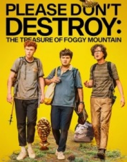 Please Don't Destroy: The Treasure of Foggy Mountain