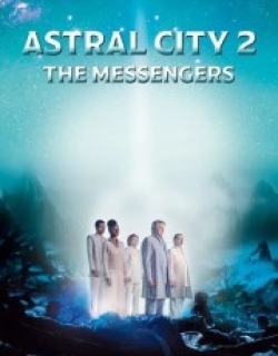 Astral City 2: The Messengers