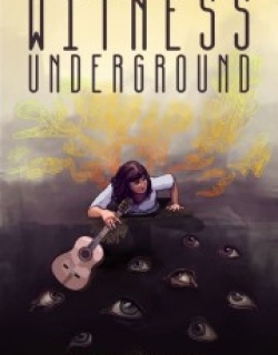 Witness Underground