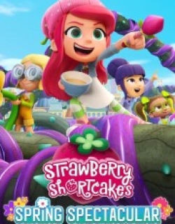 Strawberry Shortcake's Spring Spectacular