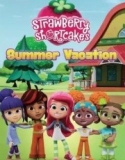 Strawberry Shortcake's Summer Vacation