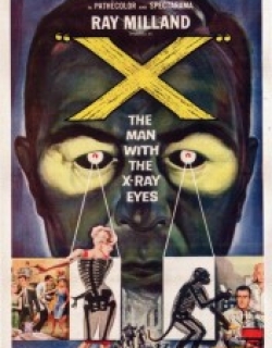 X: The Man with the X-Ray Eyes