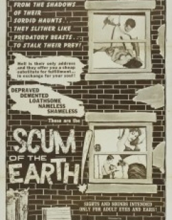 Scum of the Earth!