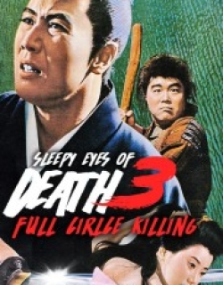 Sleepy Eyes of Death 3: Full Circle Killing