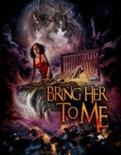 Bring Her to Me