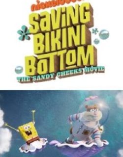 Saving Bikini Bottom: The Sandy Cheeks Movie