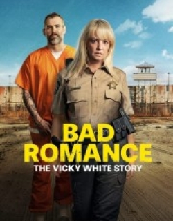 Bad Romance: The Vicky White Story