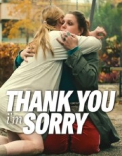 Thank You, I'm Sorry