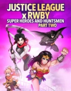 Justice League x RWBY: Super Heroes & Huntsmen, Part Two
