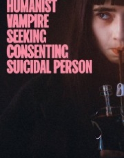 Humanist Vampire Seeking Consenting Suicidal Person