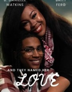 And They Named Her Love