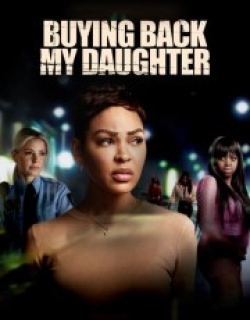 Buying Back My Daughter