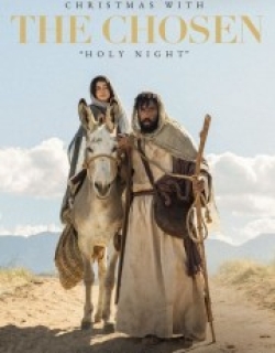 Christmas with The Chosen: Holy Night