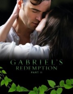Gabriel's Redemption: Part II
