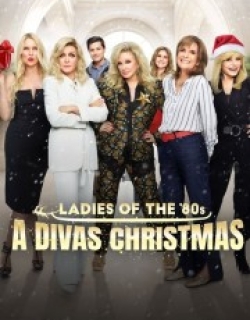 Ladies of the '80s: A Divas Christmas