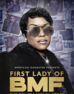 First Lady of BMF: The Tonesa Welch Story