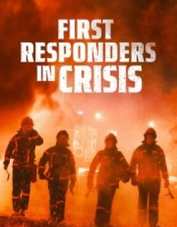 First Responders in Crisis