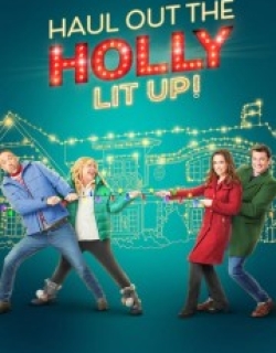 Haul Out the Holly: Lit Up