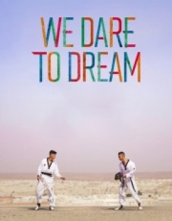 We Dare to Dream