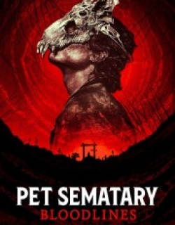 Pet Sematary: Bloodlines