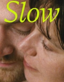 Slow