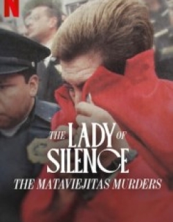 The Lady of Silence: The Mataviejitas Murders