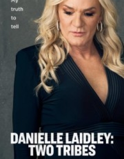 Danielle Laidley: Two Tribes