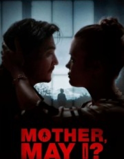 Mother, May I?