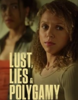 Lust, Lies, and Polygamy