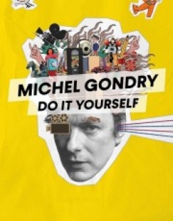 Michel Gondry: Do it Yourself