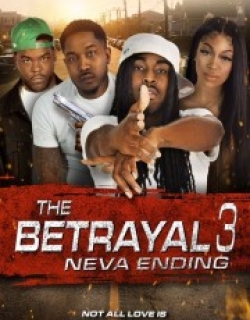 The Betrayal 3: Neva Ending