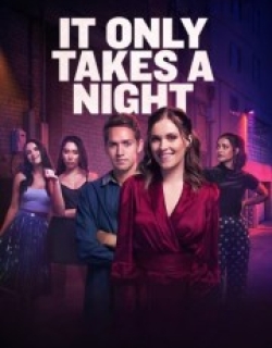 It Only Takes A Night