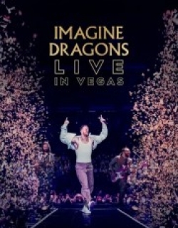 Imagine Dragons: Live in Vegas