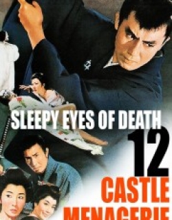 Sleepy Eyes of Death 12: Castle Menagerie
