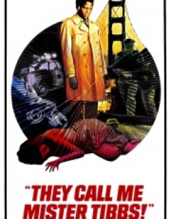 They Call Me Mister Tibbs!