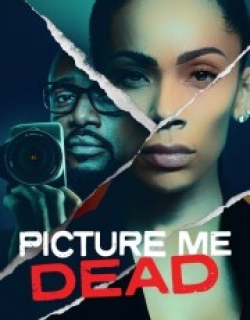 Picture Me Dead