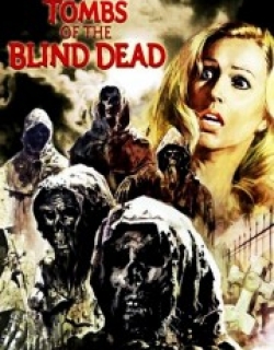 Tombs of the Blind Dead