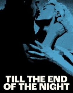 Till the End of the Night