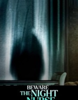 Beware the Night Nurse