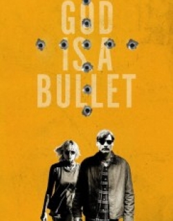 God Is a Bullet