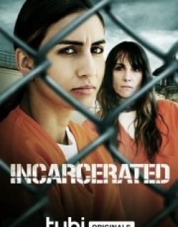 Incarcerated