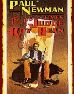 The Life and Times of Judge Roy Bean